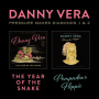 Vera, Danny - Pressure Makes Diamonds 1&2 - the Year of the Snake & Pompadour Hippie