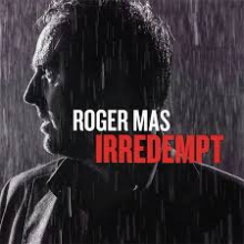 Mas, Roger - Irredempt