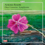 Rosetti, A. - Oboe Concertos & Symphonies