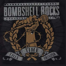 Bombshell Rocks - 7-This Time Around