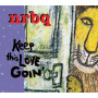 Nrbq - Keep This Love Goin'