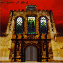 Shadows of Steel - Shadows of Steel