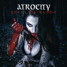 Atrocity - Spell of Blood/ Blue Blood