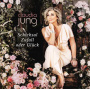 Jung, Claudia - Schicksal, Zufall Oder Gluck