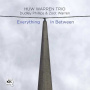 Warren, Huw -Trio- - Everything In Between