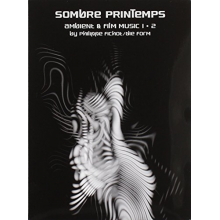 Sombre Printemps - Ambient & Film Music 1+2
