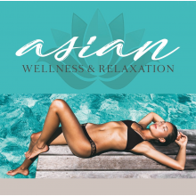 V/A - Asian Wellness & Relaxation