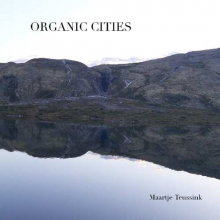 Teussink, Maartje - Organic Cities