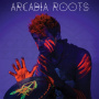 Arcadia Roots - Arcadia Roots