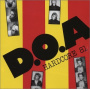 D.O.A. - Hardcore '81