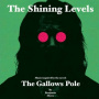 Shining Levels - Gallows Pole