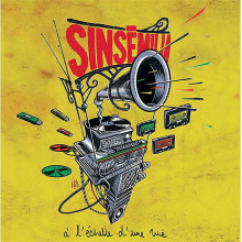 Sinsemilia - A L'echelle D'une Vie
