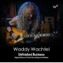 Wachtel, Waddy - Unfinished Business