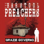 Barstool Preachers, the - Grazie Governo