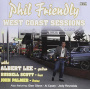 Friendly, Phil -With Pete Anderson- - West Coast Sessions