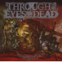 Through the Eyes of the Dead - Malice