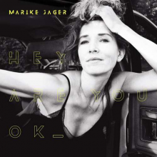 Jager, Marike - Hey Are You Ok