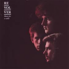 Revolver - Music For a While