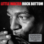 Little Walter W. Baby Face Leroy, Muddy Waters, J. - Rock Bottom
