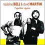 Bell, Madeline & David Martin - Together Again