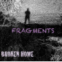 Broken Home - Fragments