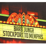 Jungr, Barb - Stockport To Memphis