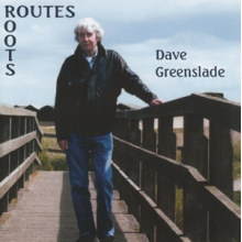 Greenslade, Dave - Routes/Roots