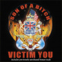 Son of a Bitch - Victim You
