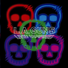 L.A. Guns - Live! Vampires