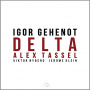 Gehenot, Igor - Delta
