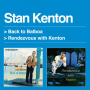 Kenton, Stan - Back To Balboa & Rendezvous With Kenton