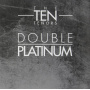 Ten Tenors - Double Platinum