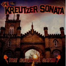 Kreutzer Sonata, the - The Rosehill Gates