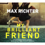 Richter, Max - My Brilliant Friend