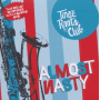 Tinez Roots Club - Almost Nasty