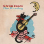 Jones, Glenn - Wanting