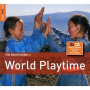 V/A - Rough Guide To World Playtime