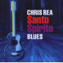 Rea, Chris - Santo Spirito Blues