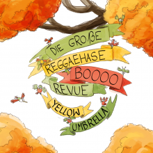 Yellow Umbrella - Die Grossen Reggaehase Boooo Revue