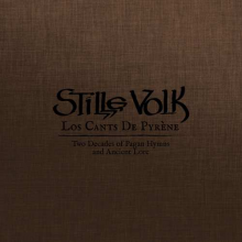 Stille Volk - Los Cants De Pyrhne: Two Decades of Pagan Hymns and Ancient Lore