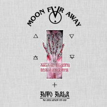 Moon Far Away - Zhito Zhala: the Early Harvest 1997-2010