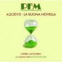 Premiata Forneria Marconi - A.D. 2010 La Buona Novella