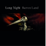 Long Night - Barren Land