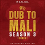 Manjul - Dub To Mali, Season 3