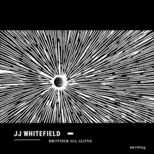 Whitefield, Jj - Brother All Alone