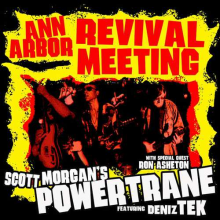Scott Morgan's Powertrane - Ann Arbor Revival Meeting
