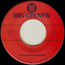 Fields, Lee & the Expressions - Wake Up!
