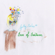 Bess of Bedlam - Folly Tales