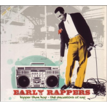 V/A - Early Rappers: Hipper Than Hop