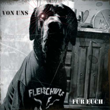 Fleischwolf - Von Uns Fuer Euch!